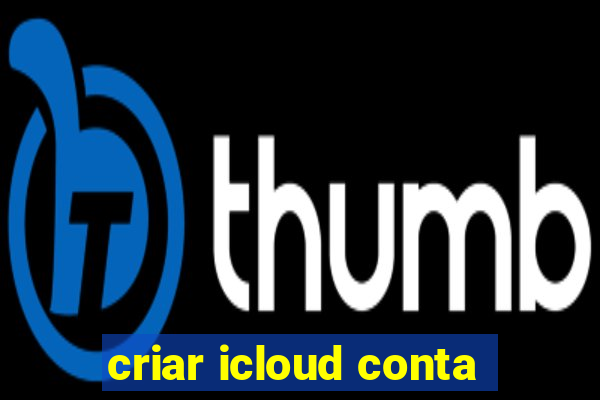 criar icloud conta